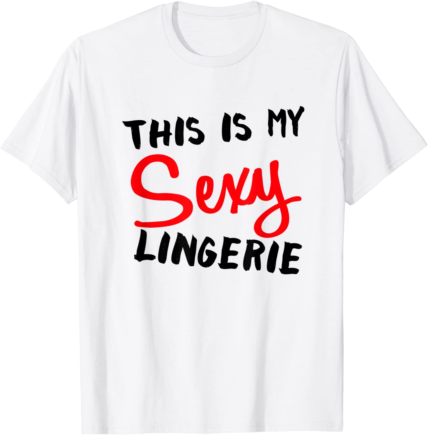 Price:$18.99 Is My Sexy Lingerie Pajama Shirt Funny Couple Love Tee : Clothing, Shoes & Jewelry