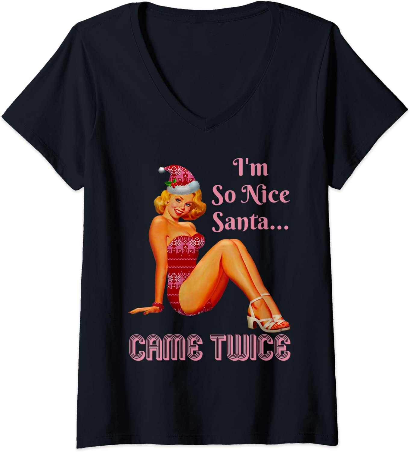 Price:$19.99 I'm-So-Nice-Santa-Came-Twice Naughty Dirty Joke Meme Retro V-Neck T-Shirt : Clothing, Shoes & Jewelry