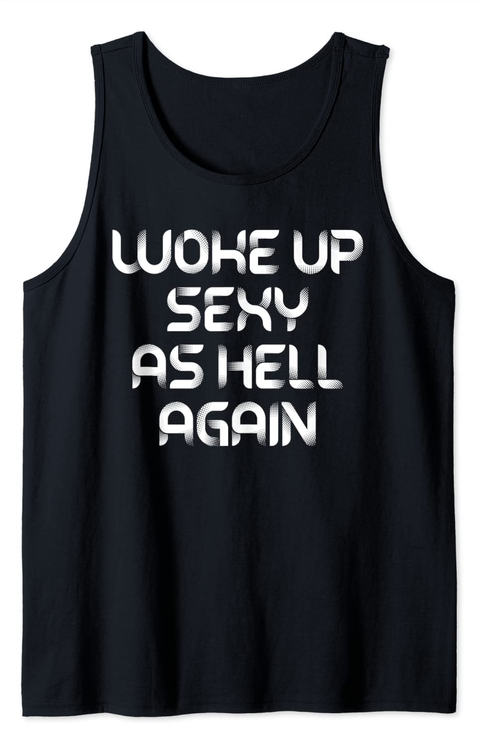 Price:$19.99 Up Sexy As Hell Again Funny Sarcastic Tank Top : Clothing, Shoes & Jewelry