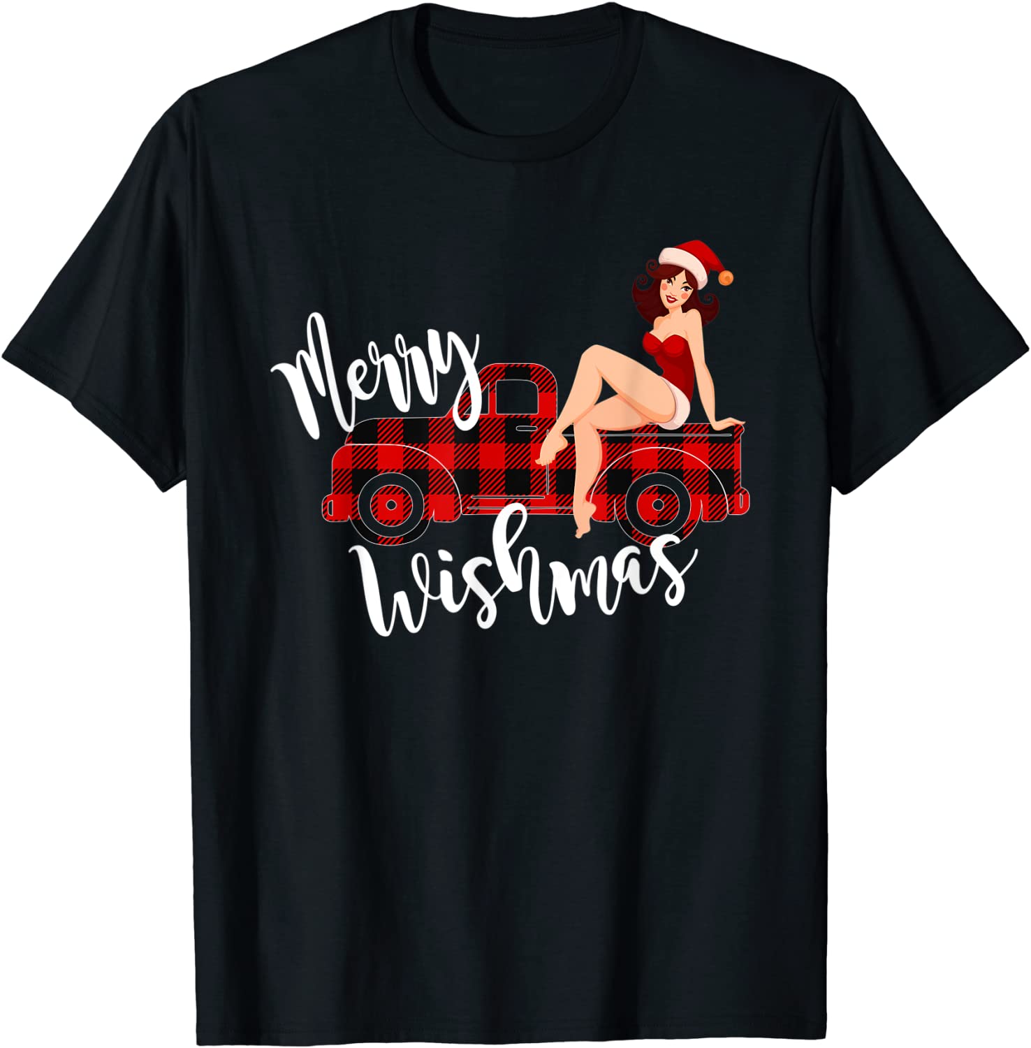 Price:$15.98 Merry Wishmas Red Plaid Truck Sexy Girl Santa Xmas T-Shirt : Clothing, Shoes & Jewelry