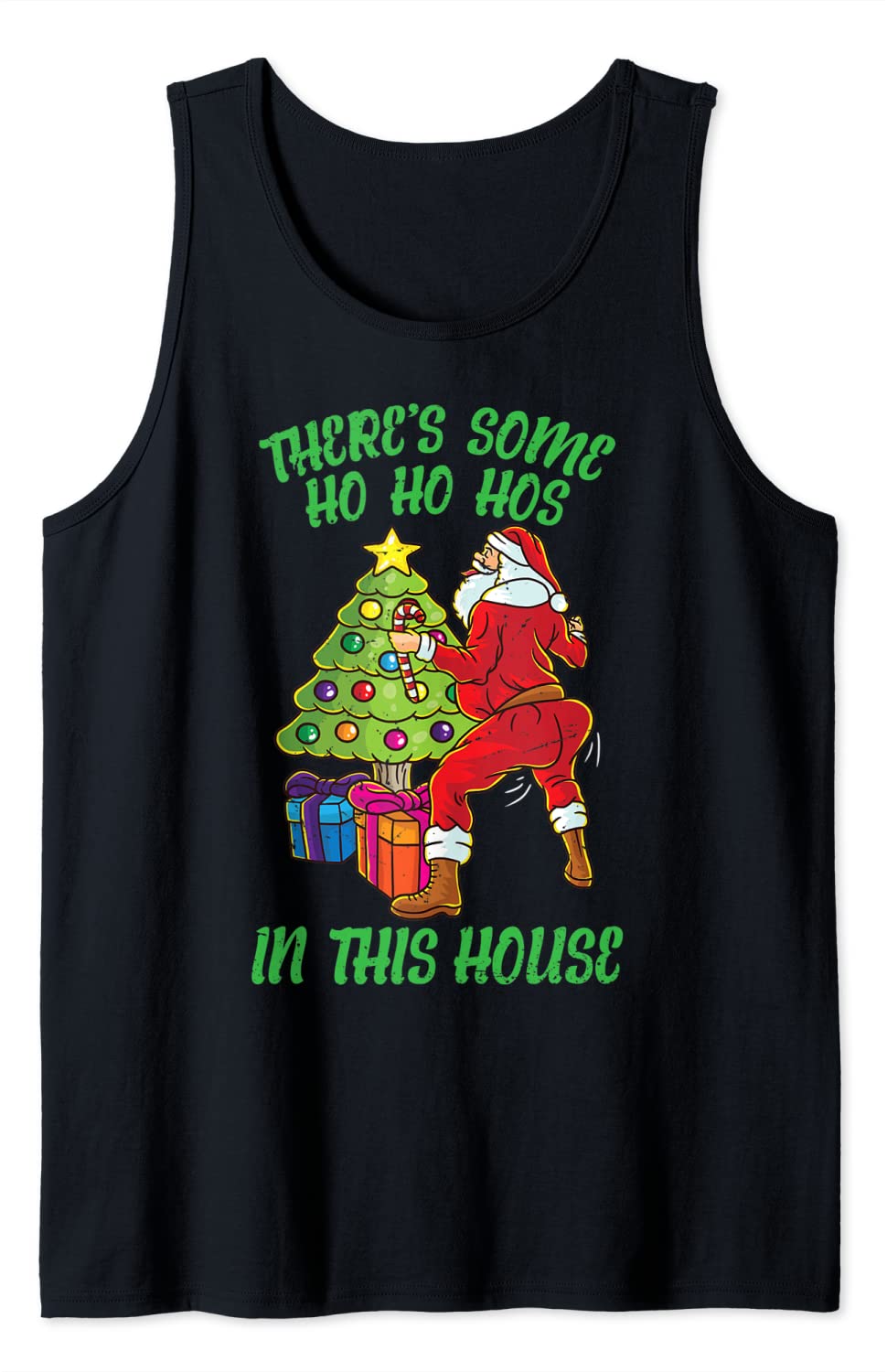Price:$19.99 Some Ho Ho Hos In This House Santa Claus Twerk Dance Tank Top : Clothing, Shoes & Jewelry