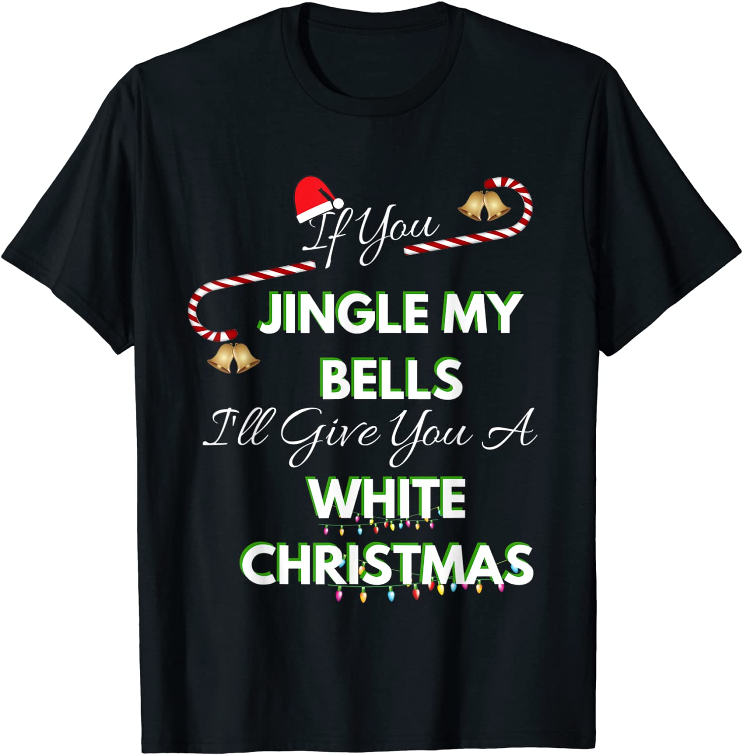 Price:$18.95 You Jingle My Bells Shirt Funny White Christmas Pajama T-Shirt : Clothing, Shoes & Jewelry