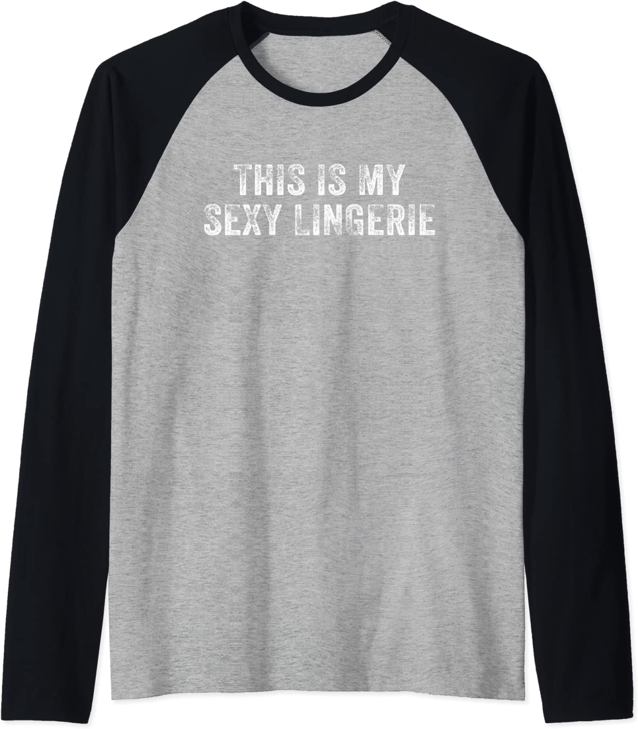 Price:$21.95 This Is My Sexy Lingerie Night Costume Wife Distressed Raglan Baseball Tee : Clothing, Shoes & Jewelry