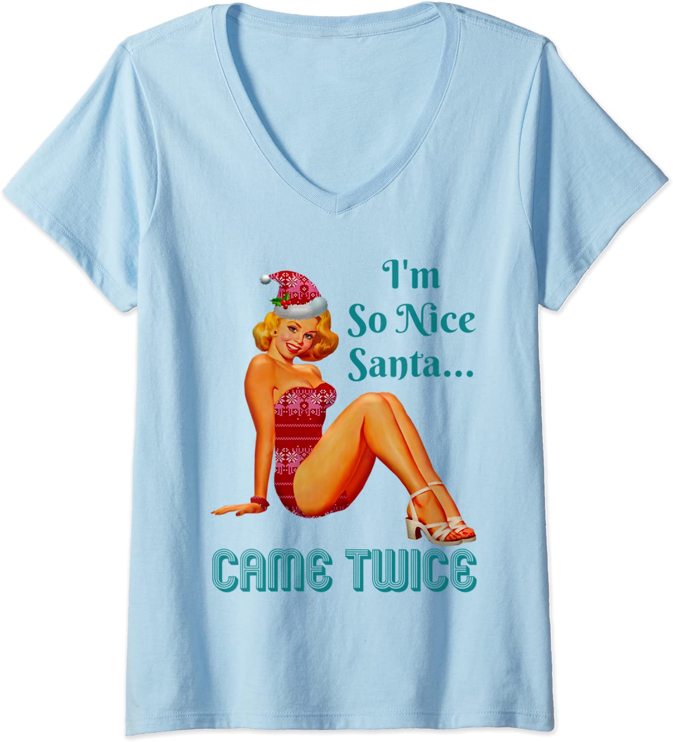 Price:$19.99 I'm-So-Nice-Santa-Came-Twice Naughty Dirty Joke Meme Retro V-Neck T-Shirt : Clothing, Shoes & Jewelry