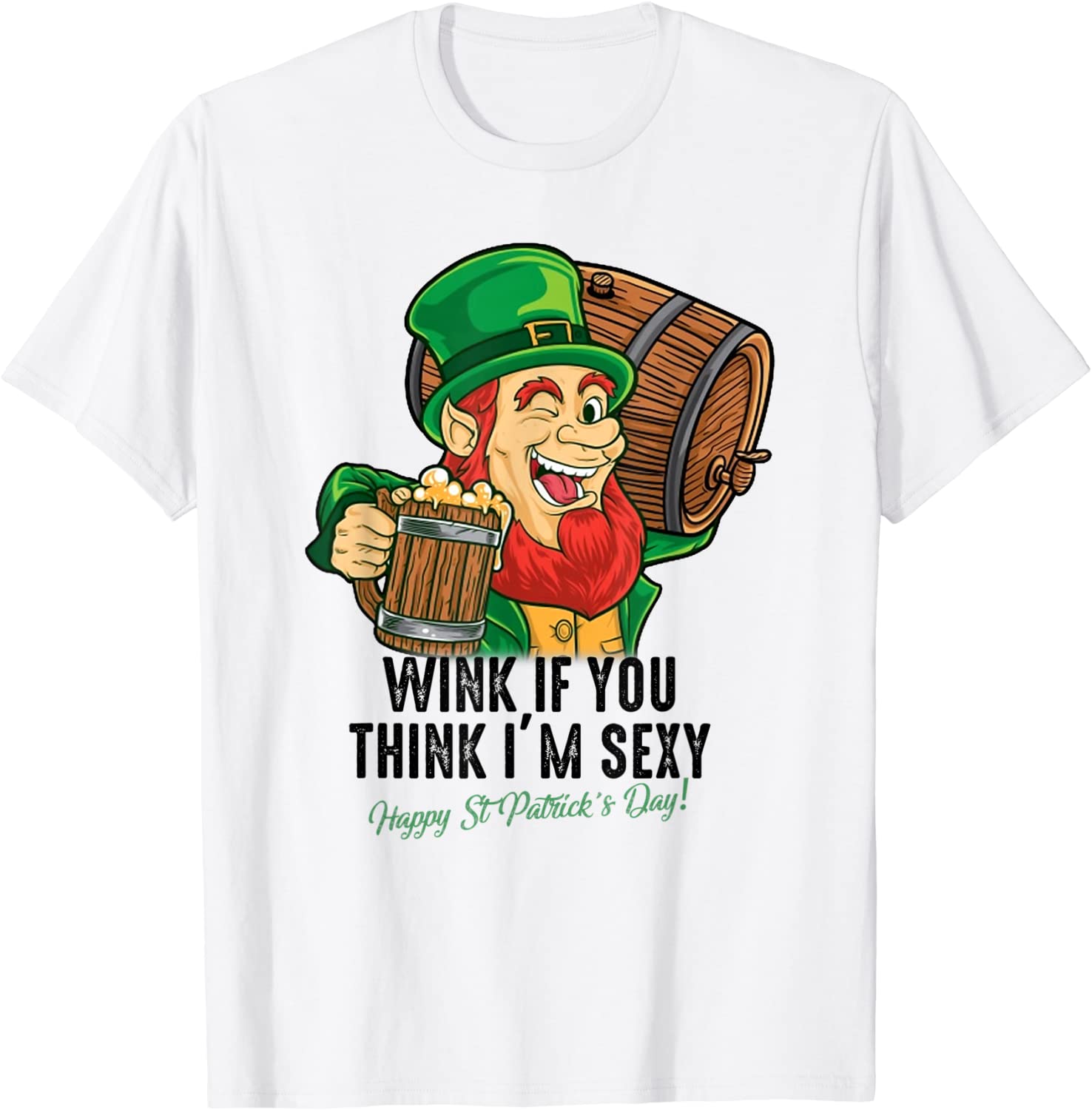 Price:$13.07 If You Think I'm Sexy St Patrick's Day Funny Leprechaun T-Shirt : Clothing, Shoes & Jewelry
