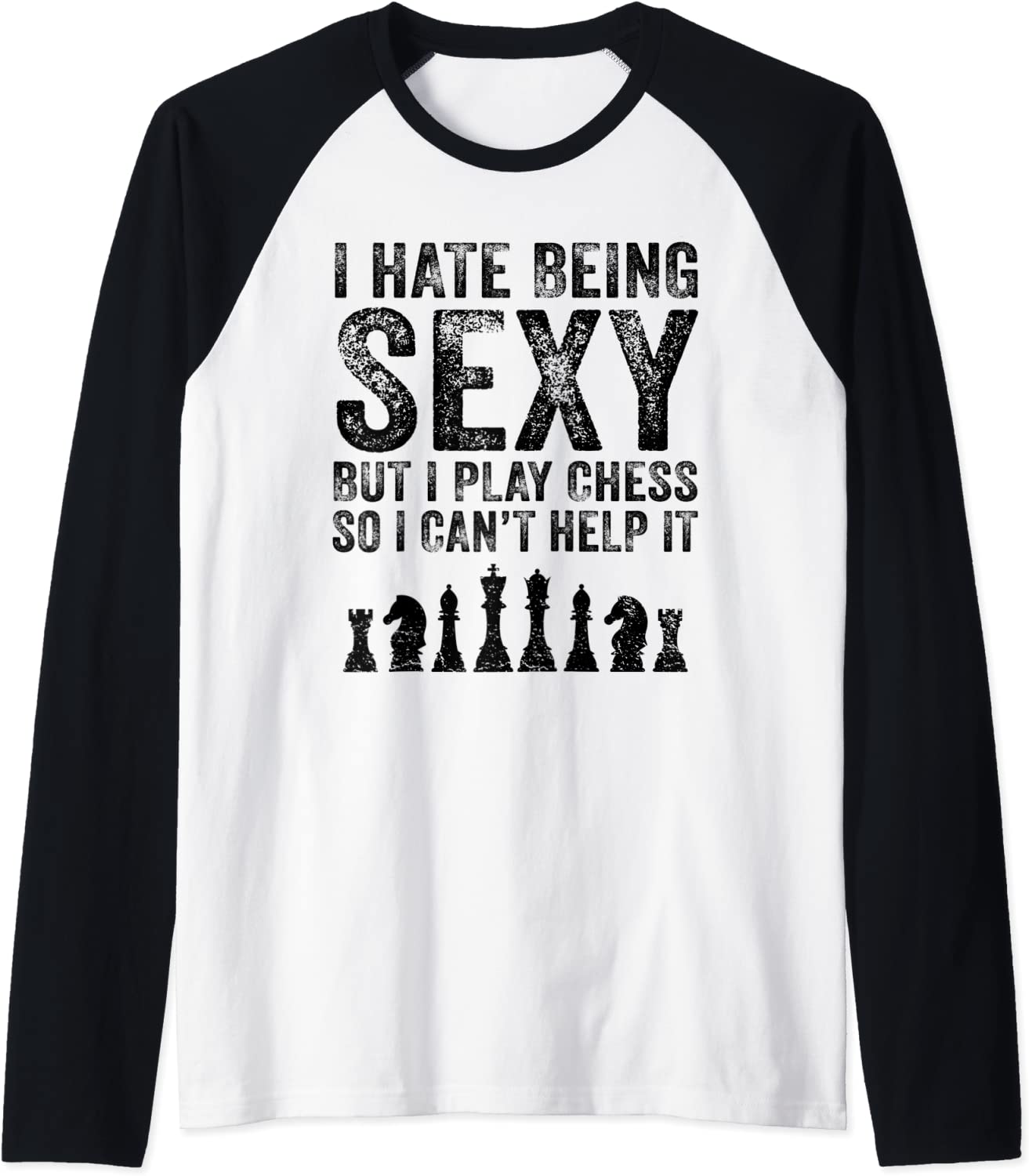 Price:$21.95 Hate Being Sexy But Play Chess Funny Chess Lover Vintage Raglan Baseball Tee : Clothing, Shoes & Jewelry