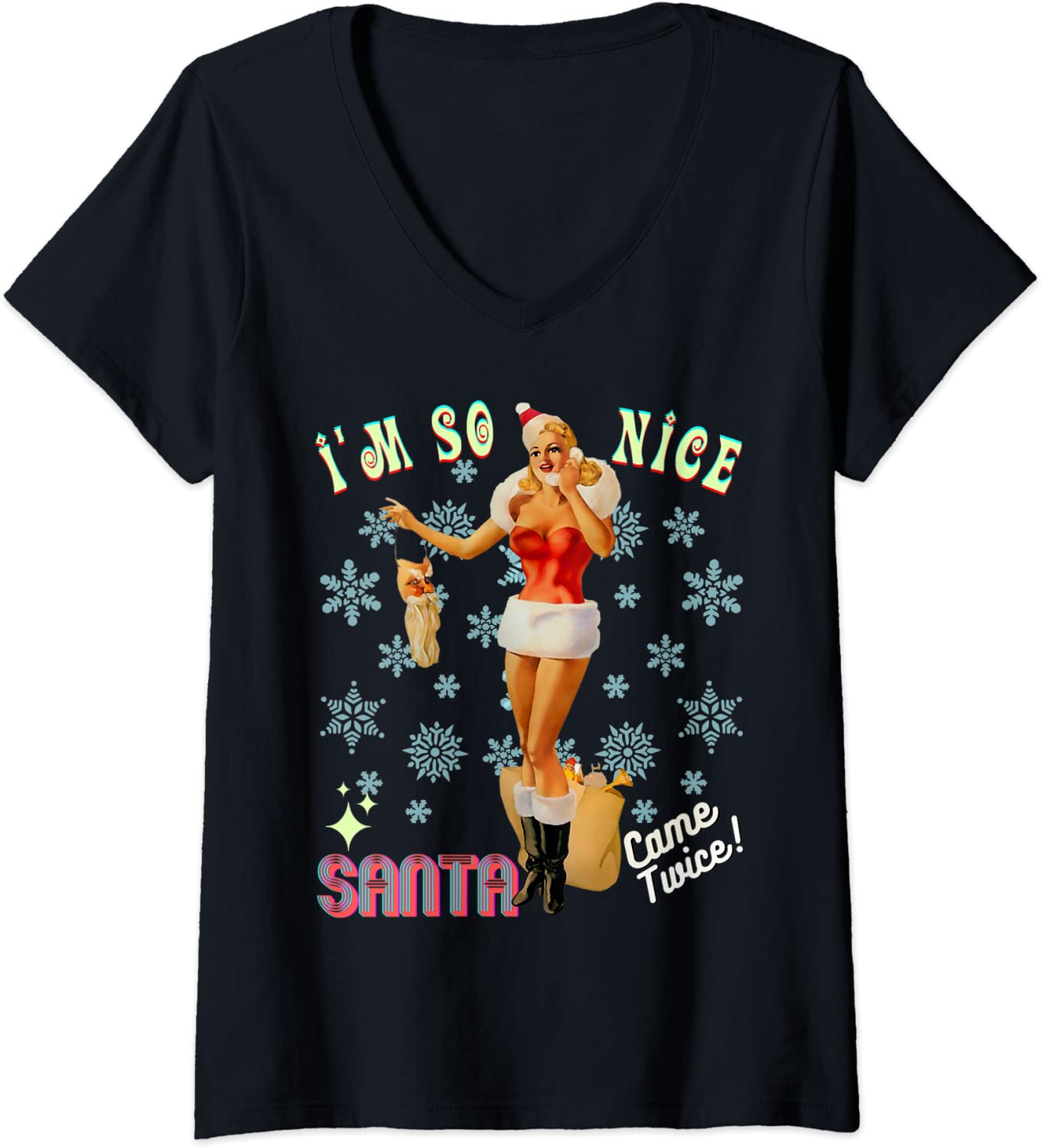 Price:$19.99 I'm-So-Nice-Santa-Came-Twice Snowflake Naughty Joke Vintage V-Neck T-Shirt : Clothing, Shoes & Jewelry
