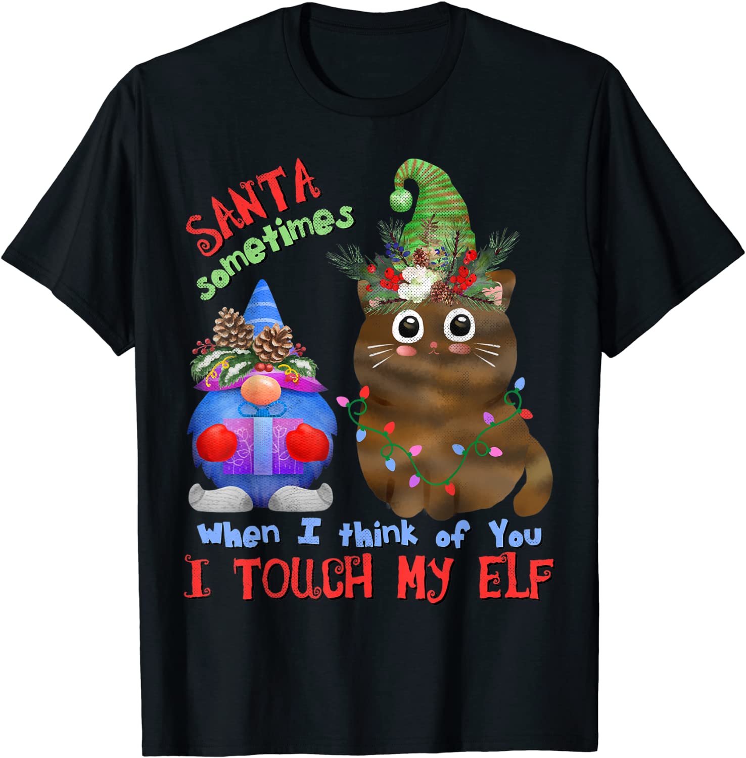 Price:$19.99 Cute Cat Kitten Pun Meowy Catmas Santa Touch-My-Elf T-Shirt : Clothing, Shoes & Jewelry
