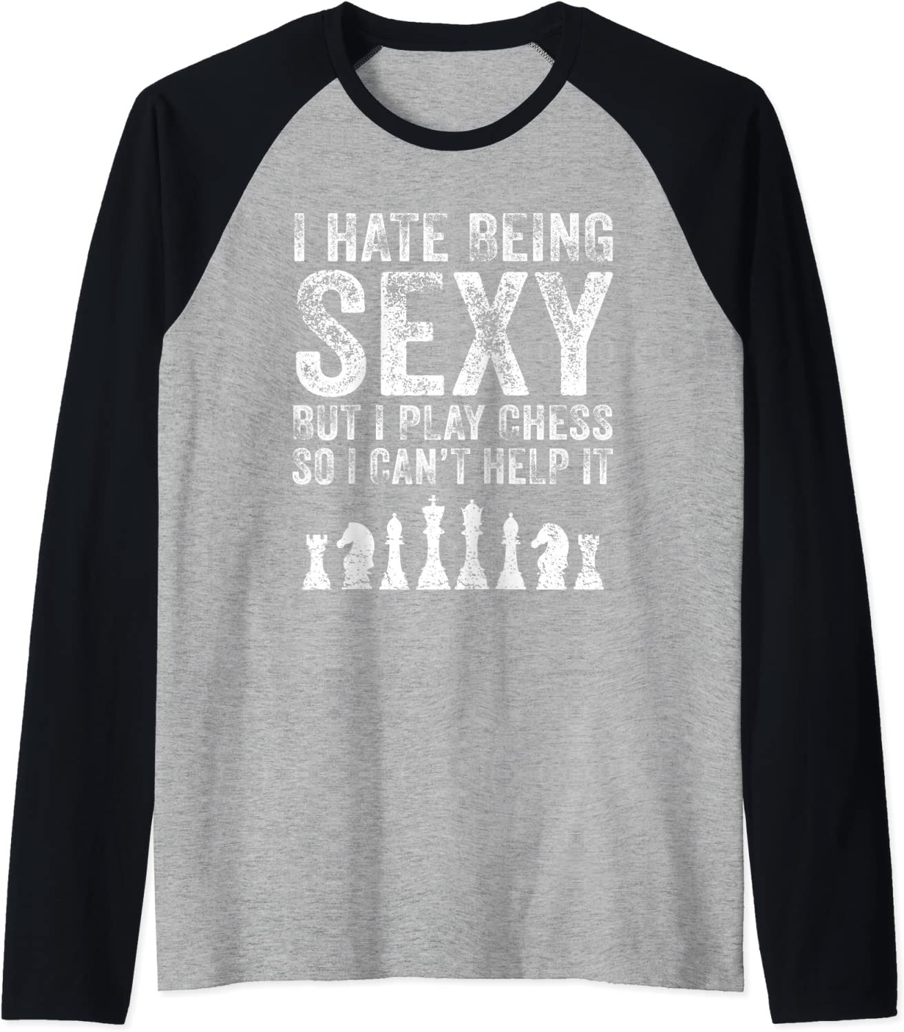 Price:$21.95 Hate Being Sexy But Play Chess Funny Chess Lover Vintage Raglan Baseball Tee : Clothing, Shoes & Jewelry