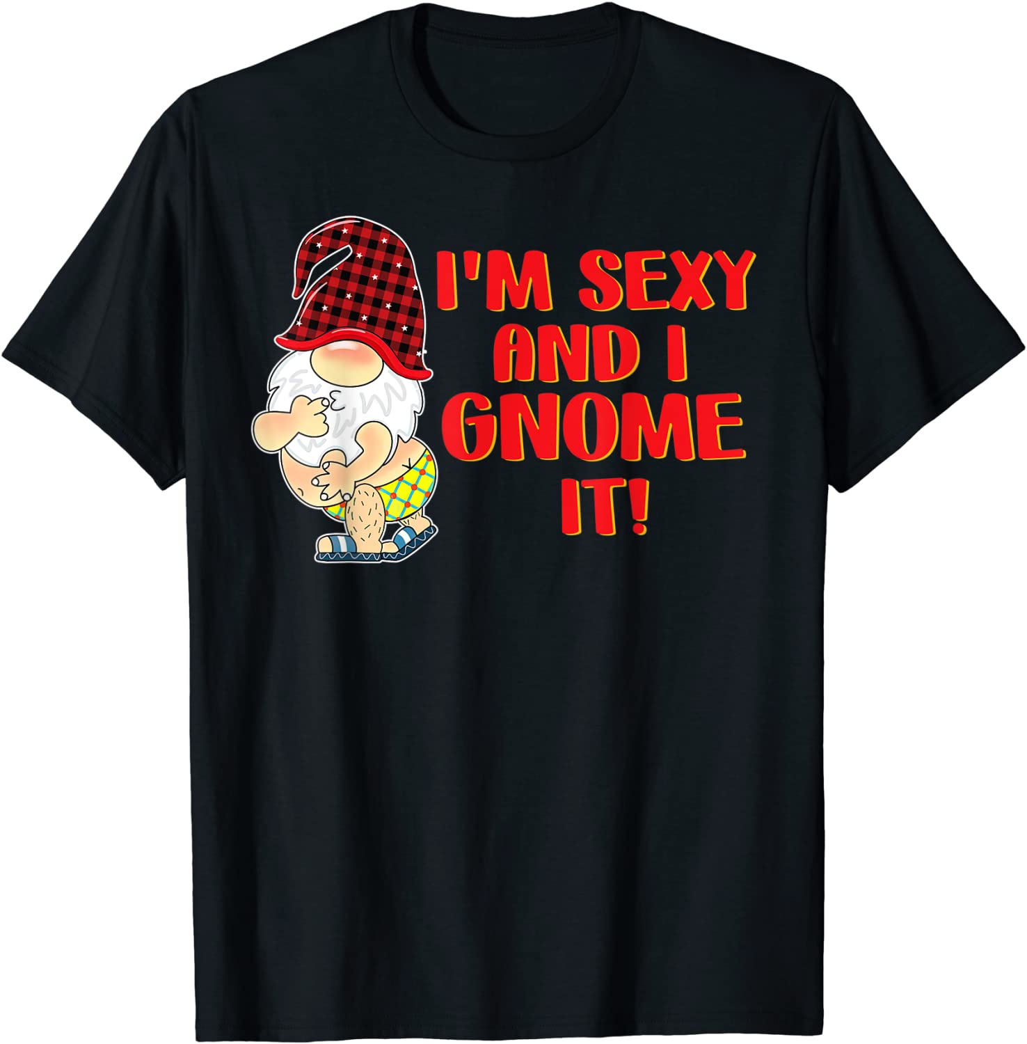 Price:$16.99 I'm Sexy & I Gnome It Christmas Gnome Pajama T-Shirt : Clothing, Shoes & Jewelry