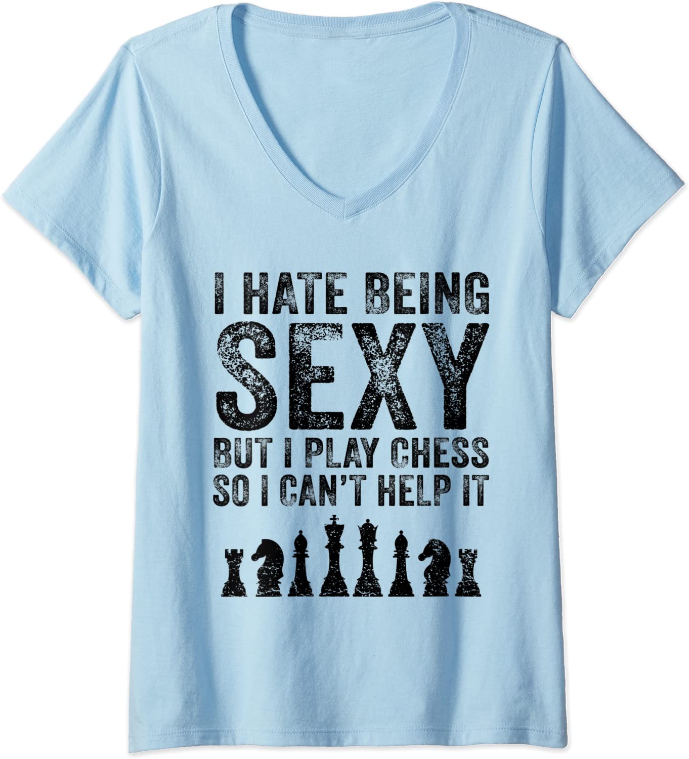 Price:$18.95 I Hate Being Sexy But I Play Chess Funny Chess Lover Vintage V-Neck T-Shirt : Clothing, Shoes & Jewelry