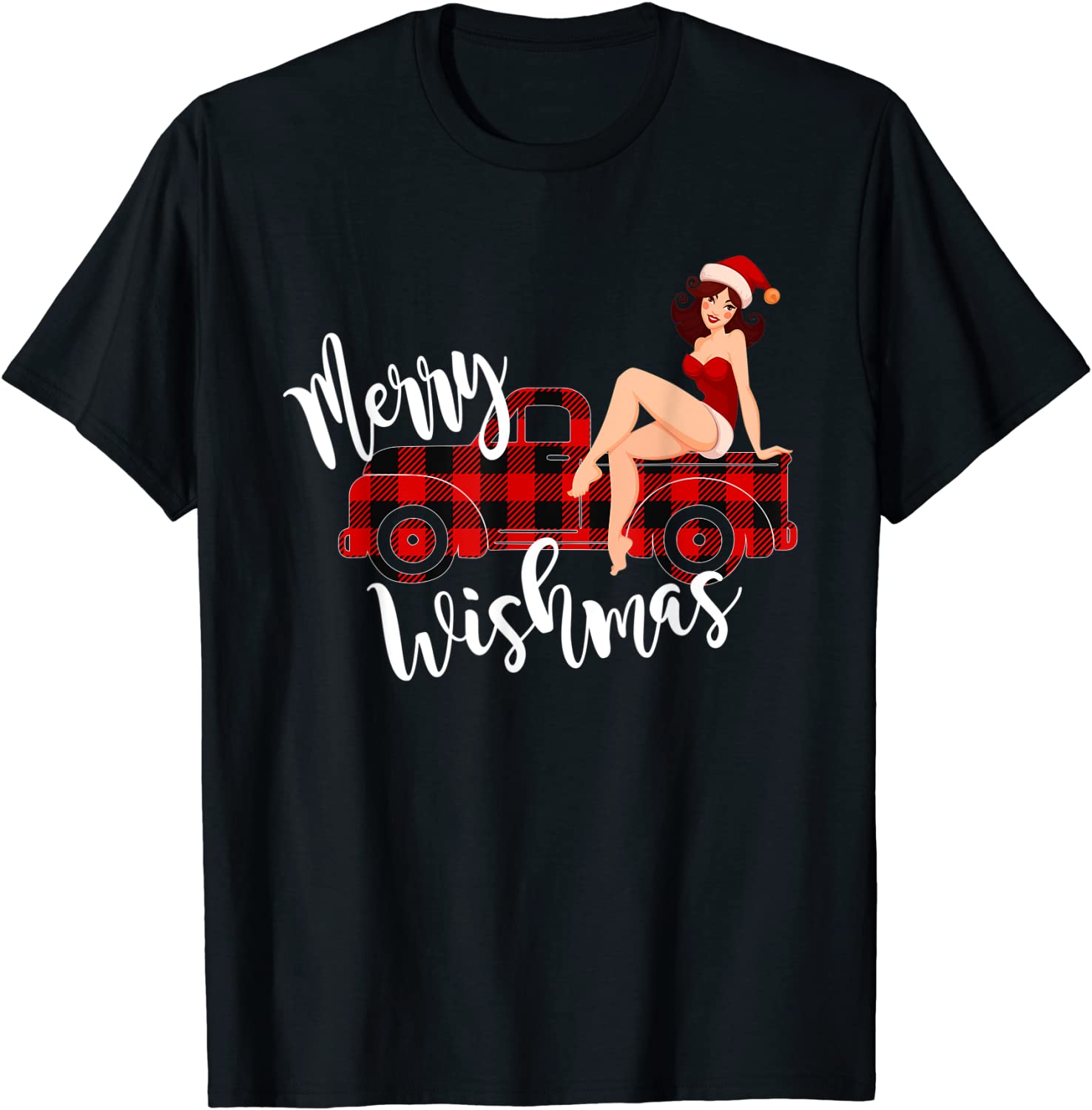 Price:$15.98 Merry Wishmas Red Plaid Truck Sexy Girl Santa Xmas T-Shirt : Clothing, Shoes & Jewelry