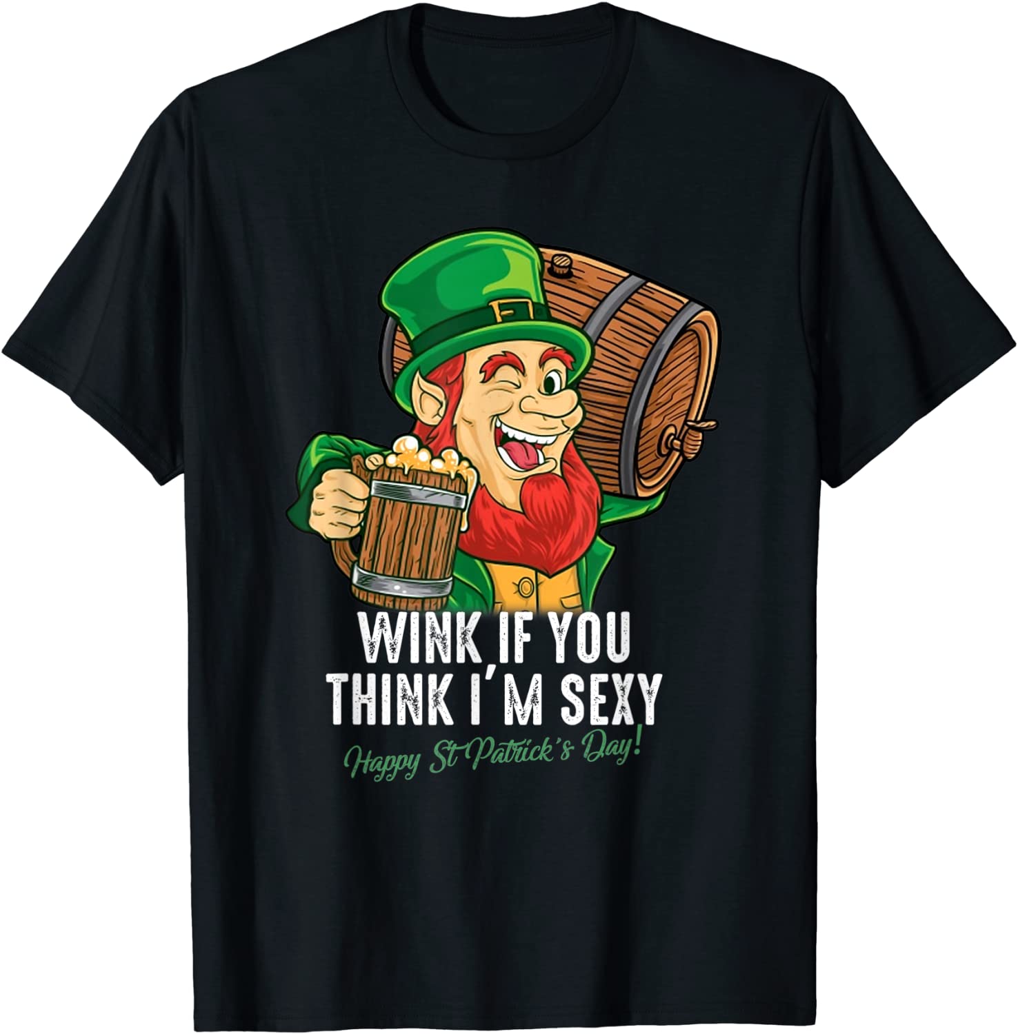 Price:$13.07 If You Think I'm Sexy St Patrick's Day Funny Leprechaun T-Shirt : Clothing, Shoes & Jewelry