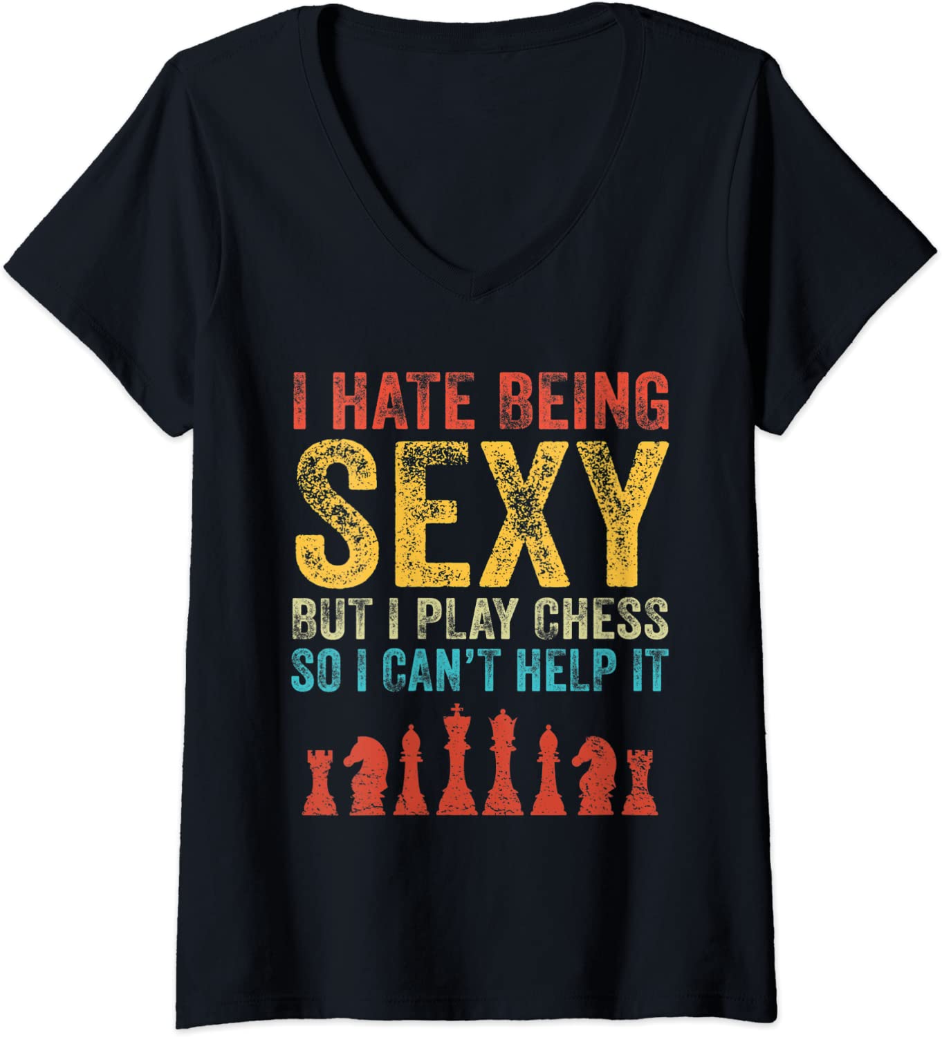 Price:$18.95 I Hate Being Sexy But I Play Chess Funny Chess Lover Vintage V-Neck T-Shirt : Clothing, Shoes & Jewelry