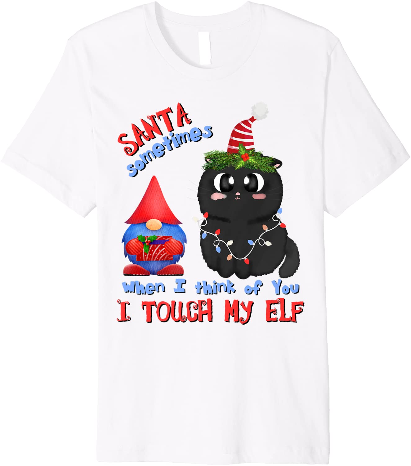 Price:$22.99 Black-Cat Lover Pun Meowy Catmas Santa Touch-My-Elf Premium T-Shirt : Clothing, Shoes & Jewelry