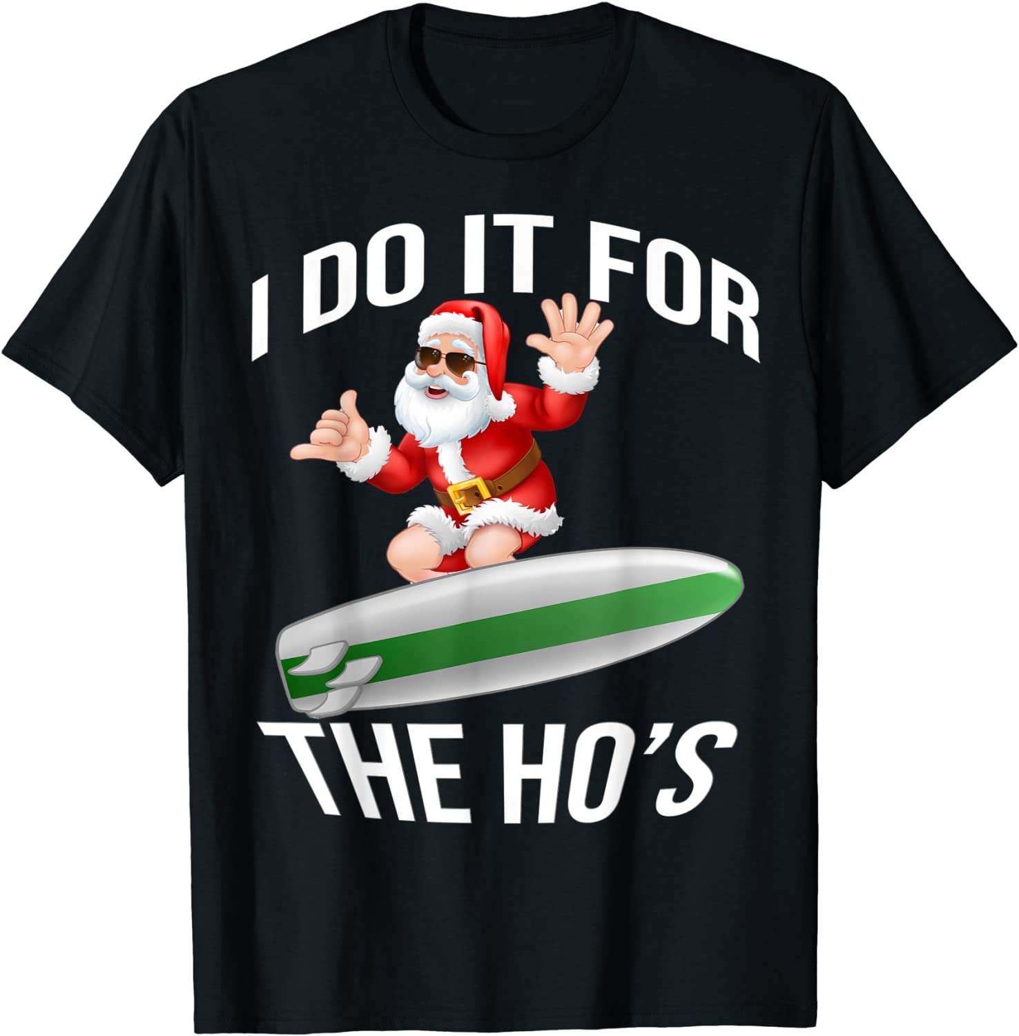 Price:$13.07 Christmas Santa, I Do It For The Ho's | Vintage Surf T-Shirt : Clothing, Shoes & Jewelry