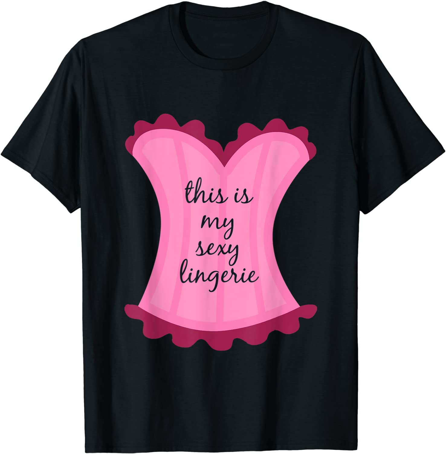 Price:$16.99 Is My Sexy Lingerie Sassy Fun Night Sleep Gift Shirt : Clothing, Shoes & Jewelry