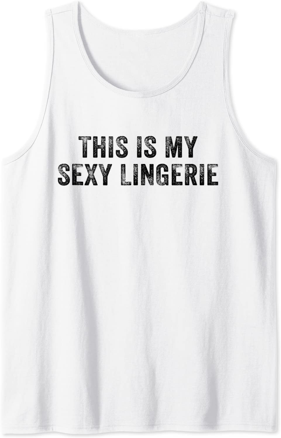 Price:$18.95 This Is My Sexy Lingerie Night Costume Wife Distressed Tank Top : Clothing, Shoes & Jewelry