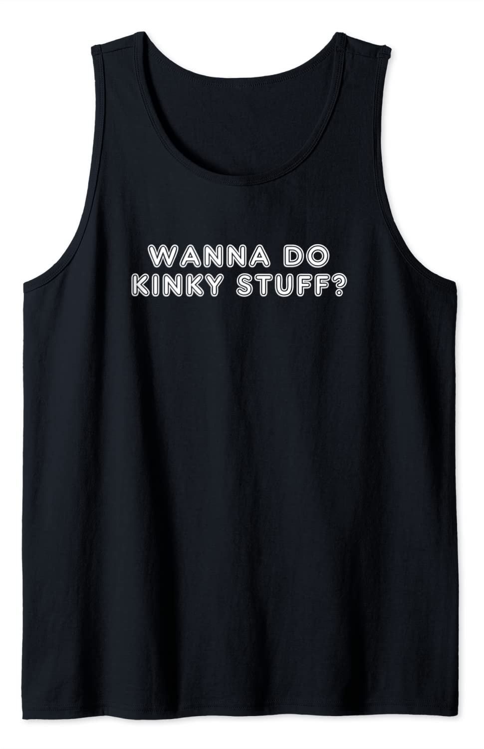 Price:$17.98 Kinky Gift For Men Women BDSM Adult Erotic Sexy Kink Tank Top : Clothing, Shoes & Jewelry