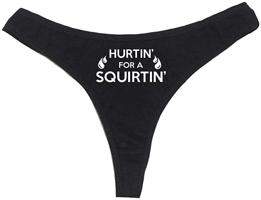 Price:$14.99 for a Squirtin'! Dirty Girl Undies-- Women's High Rise Sexy Thong, Dirty Undies! : Clothing, Shoes & Jewelry